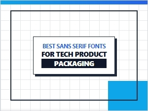 Top Sans Serif Fonts for Tech Packaging
