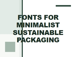 Clean Sans-Serif Fonts for Minimalist Packaging