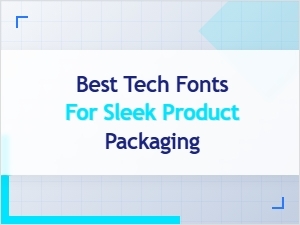Choosing Sleek Tech Fonts for Product Packaging
